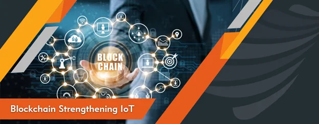 Read more about the article Blockchain Strengthening IoT