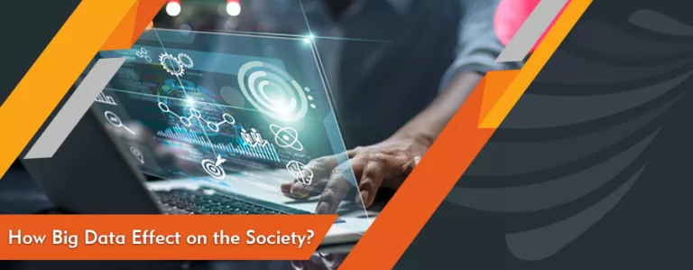 Read more about the article How Big Data Effect on the Society