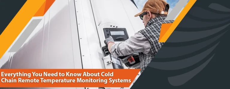 Everything You Need to Know About Cold Chain Remote Temperature Monitoring Systems