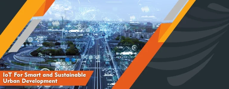IoT For Smart and Sustainable Urban Development