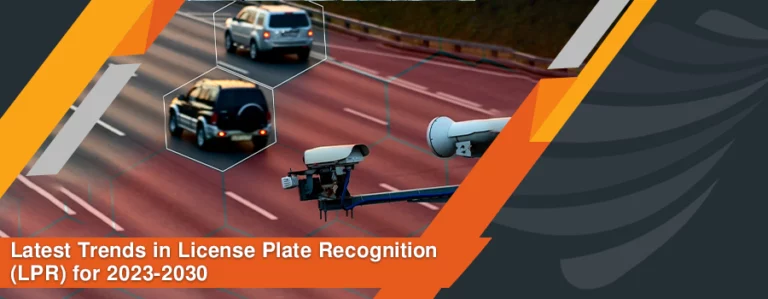 Latest Trends in License Plate Recognition LPR for 2023-2030