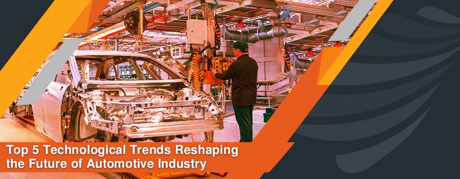 You are currently viewing Top 5 Technological Trends Reshaping the Future of Automotive Industry