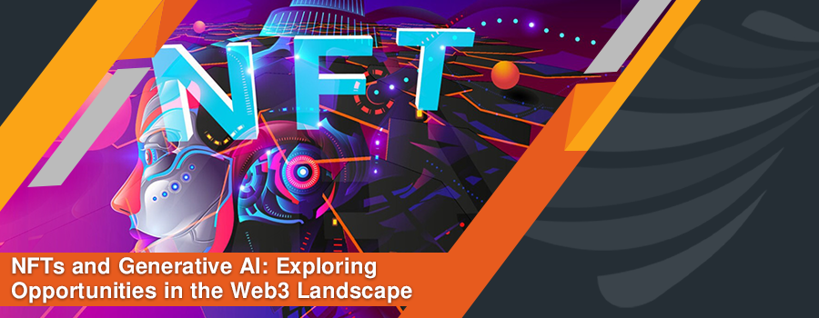 Read more about the article NFTs and Generative AI: Exploring Opportunities in the Web3 Landscape