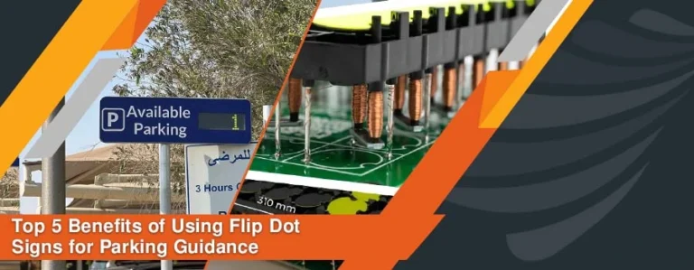 Read more about the article Top 5 Benefits of Using Flip Dot Signs for Parking Guidance