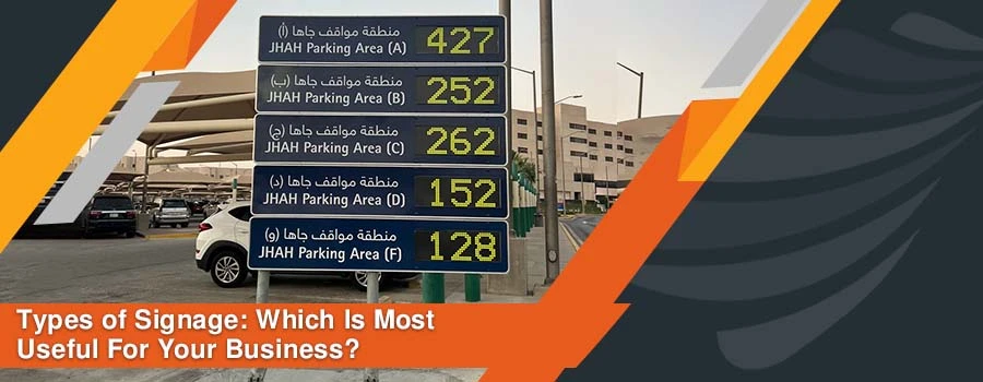 You are currently viewing Types of Business Signage: Which One is Right for You?